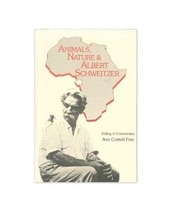 Animals, Nature & Albert Schweitzer