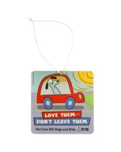 Hot Cars Kill Dogs and Kids Air Freshener