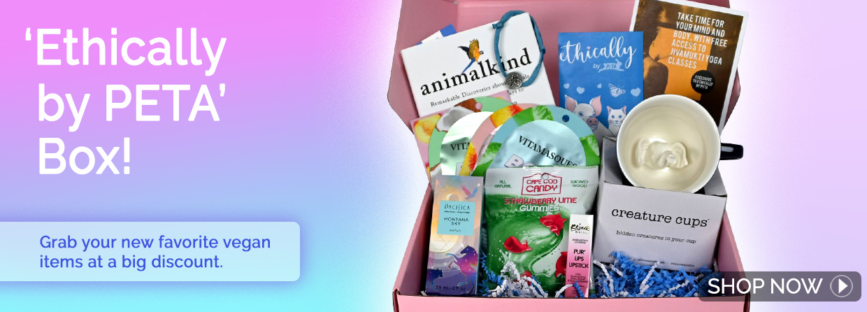 'Ethically by PETA' Box! Grab your new favorite vegan items at a big discount!
